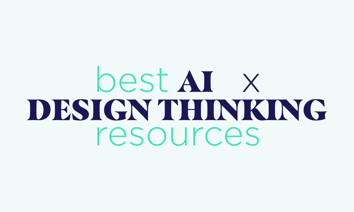 The Strategic Intersection: 22 Essential Resources for Mastering AI-Driven Design Thinking